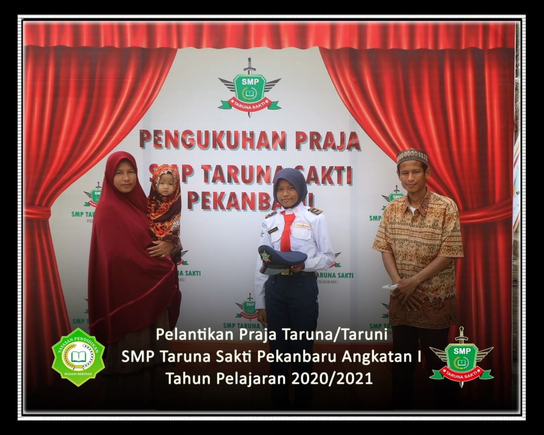 Pelantikan Praja Taruna/Taruni
SMP Taruna Sakti Pekanbaru Angkatan I
Tahun Pelajaran 2020/2021